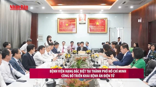 [Video] Bệnh viện hạng đặc biệt tại TP Hồ Chí Minh công bố triển khai bệnh án điện tử