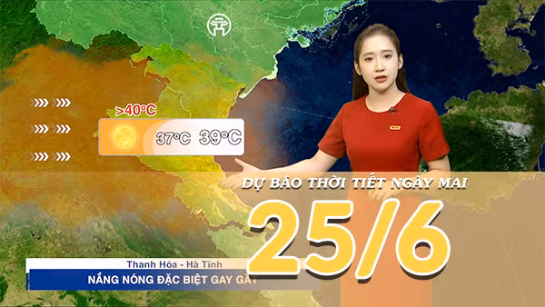 [Video] Dự báo thời tiết đêm nay và ngày mai ngày 25/6/2026: Cả nước vẫn duy trì nắng nóng và nắng nóng gay gắt