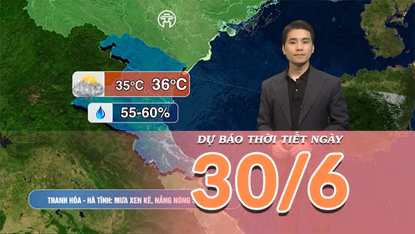 [Video] Dự báo thời tiết ngày 30/6/2026: Mưa dông gia tăng, nắng nóng giảm mạnh trên cả ba miền