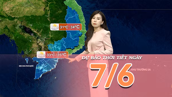 [Video] Dự báo thời tiết ngày 7/6/2026: Miền Bắc nắng nóng trở lại, Trung Bộ tiếp tục đợt nắng nóng gay gắt 