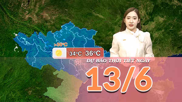 [Video] Dự báo thời tiết ngày 13/6/2026: Bắc Bộ có nắng nóng cục bộ, Trung Bộ khô nóng gay gắt