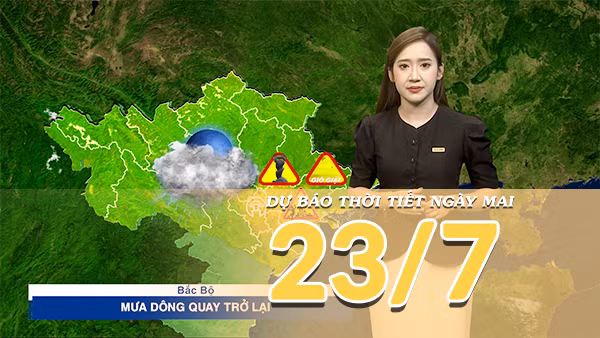 [Video] Dự báo thời tiết đêm nay và ngày mai ngày 23/7/2026: Mưa dông gia tăng tại Bắc Bộ, đề phòng mưa rất to