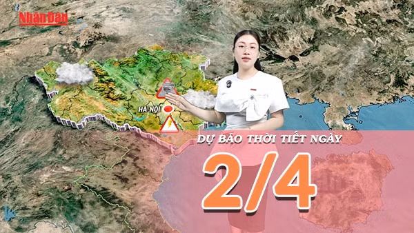 [Video] Dự báo thời tiết ngày 2/4/2026: Miền Bắc sắp đón sóng lạnh mới, Nam Bộ nắng nóng gay gắt