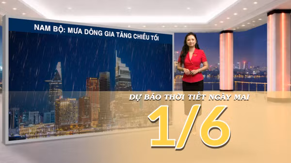 [Video] Dự báo thời tiết đêm nay và ngày mai ngày 1/6/2026: Bắc Bộ tăng nhiệt, Nam Bộ tiếp diễn mưa dông