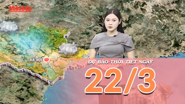 [Video] Dự báo thời tiết ngày 22/3/2026: Vùng hội tụ gió suy yếu, cả nước chuyển trạng thái nắng ráo chủ đạo