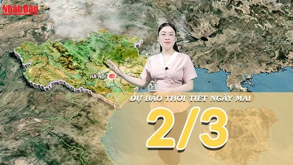 [Video] Dự báo thời tiết đêm nay và ngày mai 2/3/2026: Cả nước nắng mạnh, miền Bắc và miền Trung tăng nhiệt nhanh