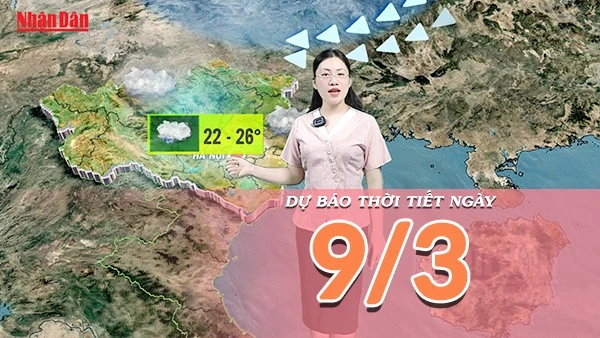 [Video] Dự báo thời tiết ngày 9/3/2026: Bắc Bộ giảm nhiệt, cảnh báo mưa dông; Nam Bộ nắng ấm, trời đẹp