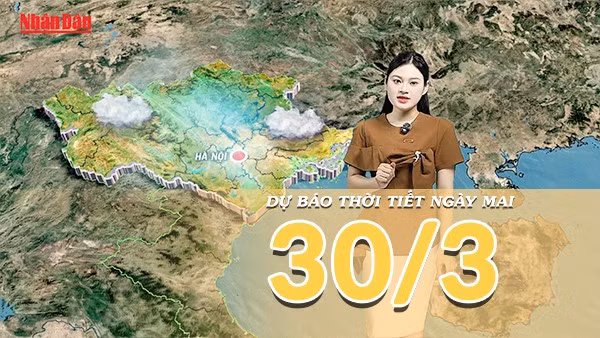 [Video] Dự báo thời tiết đêm nay và ngày mai 30/3/2026: Vịnh Bắc Bộ biển động nhẹ, đất liền nắng nóng cao điểm 