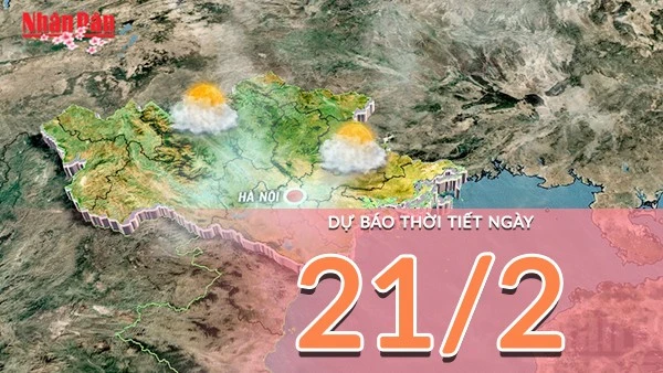 [Video] Dự báo thời tiết ngày 21/2/2026: Miền Bắc nắng ấm, miền Đông Nam Bộ nắng nóng kéo dài