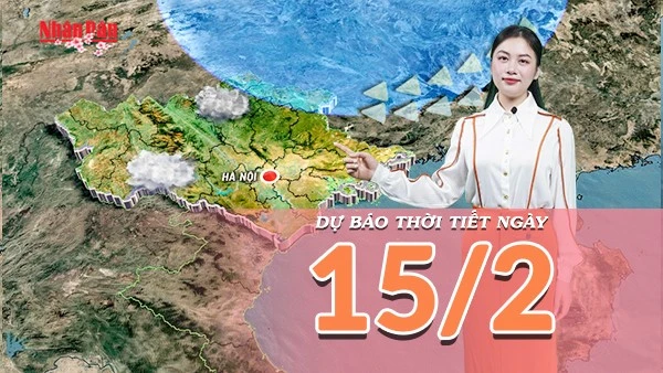 [Video] Dự báo thời tiết ngày 15/2/2026: Miền Bắc nắng ấm trước khi đón không khí lạnh vào mùng 1 Tết