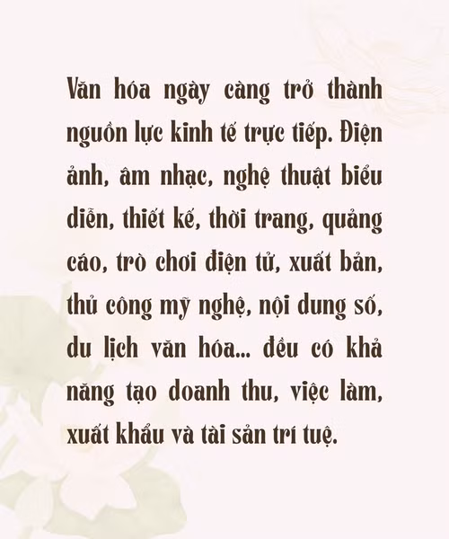 van-hoa-ngay-cang-tro-thanh-nguon-luc-kinh-te-truc-tiep-dien-anh-am-nhac-nghe-thuat-bieu-dien-thiet-ke-thoi-trang-quang-cao-tro-choi-dien-tu-xuat-ban-thu-cong-my-nghe-noi-dung-so-du-lich-van-hoa-deu-3.png