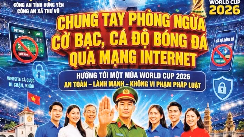 Công an các địa phương tăng cường tuyên truyền phòng chống cá độ bóng đá.