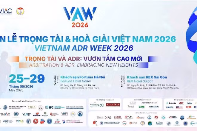 Tuần lễ Trọng tài và hòa giải Việt Nam 2026 được tổ chức từ 25-29/5/2026.