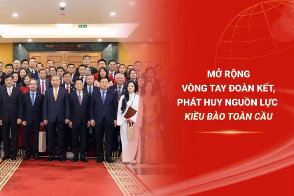 Mở rộng vòng tay đoàn kết, phát huy nguồn lực kiều bào toàn cầu