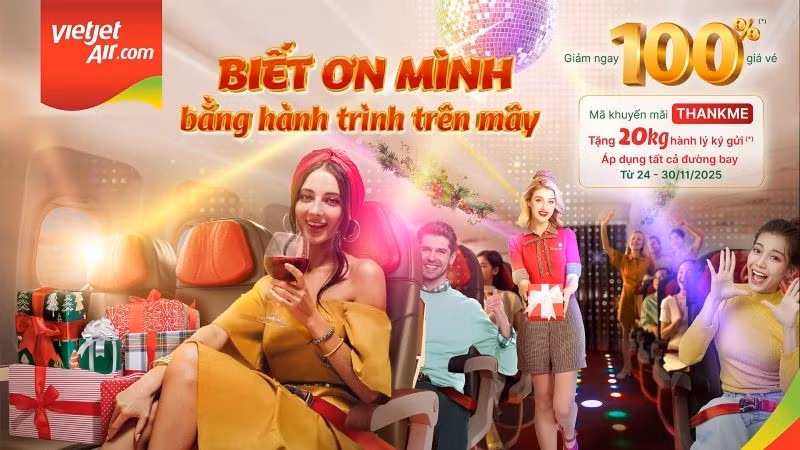 Vietjet triển khai chương trình “Biết ơn mình bằng hành trình trên mây”, dành tặng khách hàng triệu vé bay giảm đến 100%, tặng thêm 20kg hành lý ký gửi.