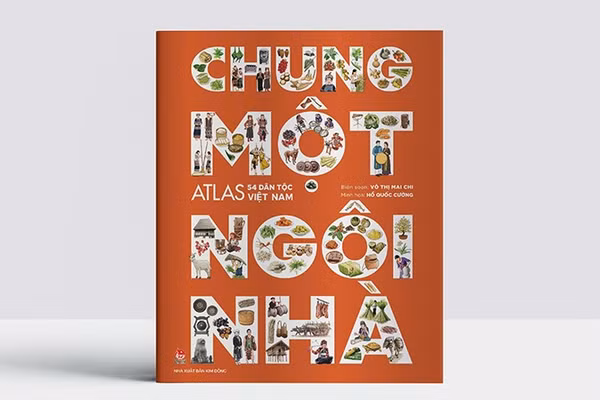 Bìa cuốn sách “Chung một ngôi nhà - Atlas 54 dân tộc Việt Nam”. (Ảnh: NXB Kim Đồng).