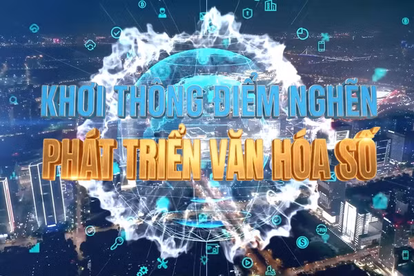 [Video] Khơi thông điểm nghẽn phát triển văn hóa số