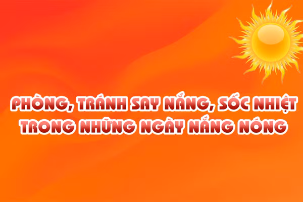 [Video] Phòng, tránh say nắng, sốc nhiệt trong những ngày nắng nóng