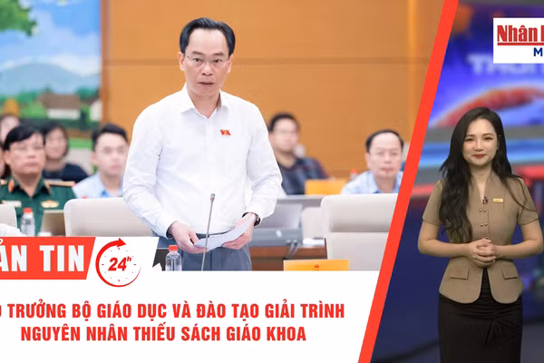 [Video] Thời sự 24h ngày 20/9/2026: Bộ trưởng Bộ Giáo dục và Đào tạo giải trình nguyên nhân thiếu sách giáo khoa