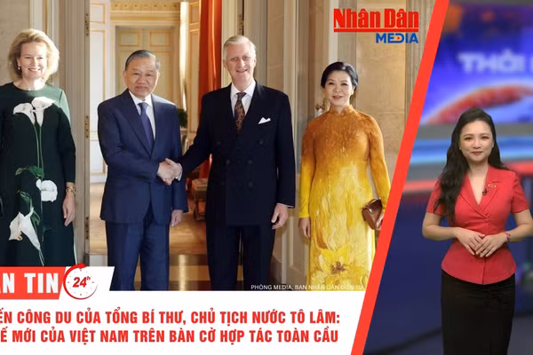 [Video] Thời sự 24h ngày 25/10/2026: Chuyến công du của Tổng Bí thư, Chủ tịch nước: Vị thế mới của Việt Nam trên bàn cờ hợp tác toàn cầu