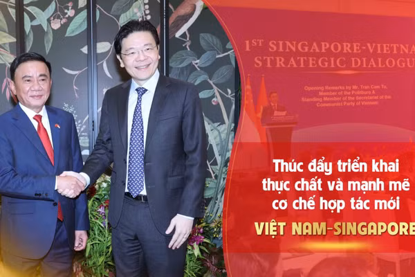 Thúc đẩy triển khai thực chất và mạnh mẽ cơ chế hợp tác mới Việt Nam-Singapore