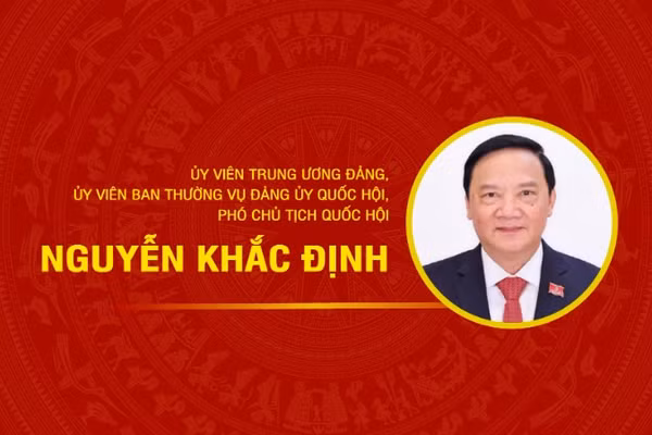 [Infographic] Tiểu sử Phó Chủ tịch Quốc hội Nguyễn Khắc Định