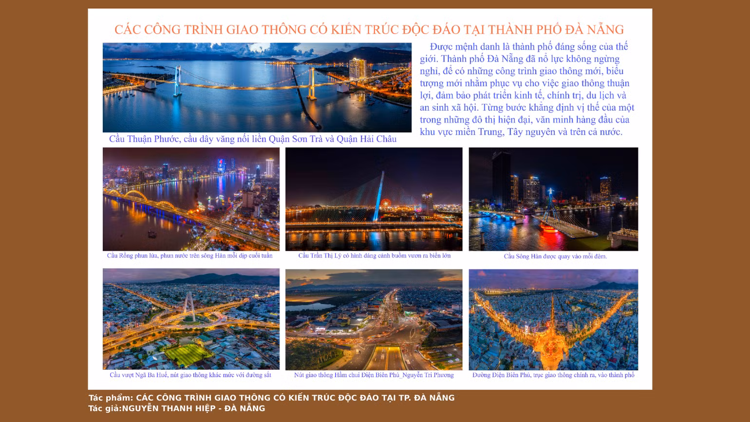 Giải Nhì được trao cho tác giả Nguyễn Thanh Hiệp (Đà Nẵng) với tác phẩm "Các công trình giao thông có kiến trúc độc đáo tại thành phố Đà Nẵng". Giải Nhì được trao cho tác giả Nguyễn Thanh Hiệp (Đà Nẵng) với tác phẩm "Các công trình giao thông có kiến trúc độc đáo tại thành phố Đà Nẵng".