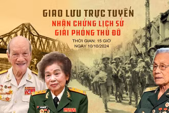 Giao lưu trực tuyến với các nhân chứng lịch sử Ngày Giải phóng Thủ đô 10/10