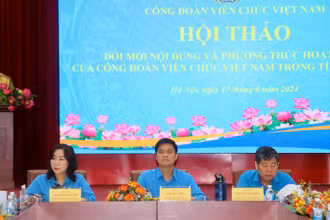 Hội thảo "Đổi mới phương thức hoạt động của công đoàn viên chức Việt Nam".
