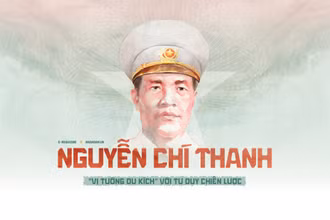 Đại tướng Nguyễn Chí Thanh - “vị tướng du kích” với tư duy chiến lược