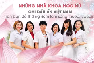 Những nhà khoa học nữ ghi dấu ấn Việt Nam trên bản đồ thử nghiệm lâm sàng thuốc, vaccine