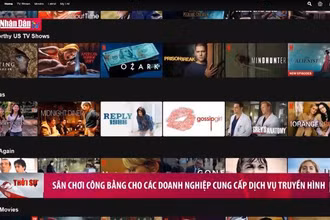 Sân chơi công bằng cho các doanh nghiệp cung cấp dịch vụ truyền hình