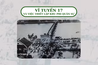 [Infographic] Vĩ tuyến 17 và việc thiết lập khu phi quân sự