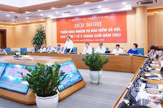 Thành phố Hà Nội tổ chức Hội nghị triển khai nhiệm vụ bảo hiểm xã hội, bảo hiểm y tế năm tháng cuối năm 2022.