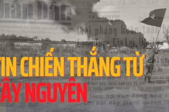 Tin chiến thắng từ Tây Nguyên