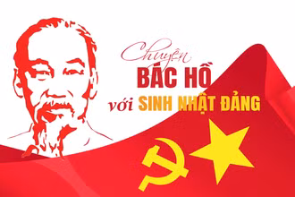 Chuyện Bác Hồ với sinh nhật Ðảng