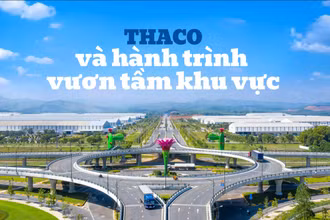 THACO và hành trình vươn tầm khu vực