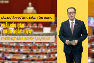 Thời sự 24h ngày 1/4/2025