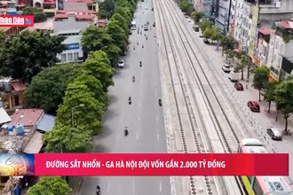 Đường sắt Nhổn-Ga Hà Nội đội vốn gần 2.000 tỷ đồng