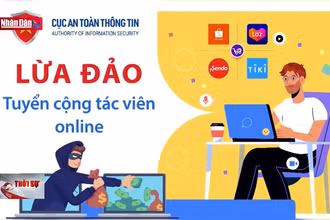 Cảnh giác trước chiêu trò lừa đảo làm cộng tác viên trực tuyến