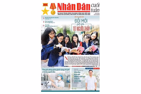 Đón đọc Nhân Dân cuối tuần số 36/2026 (Phát hành từ ngày 4/9/2026) 