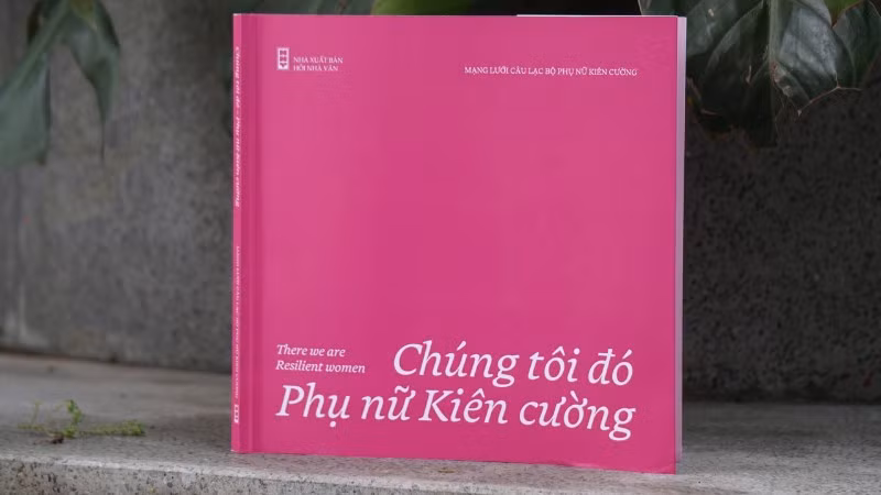 Sách ảnh "Chúng tôi đó-Phụ nữ kiên cường".