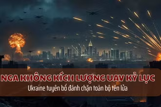 [Video] Nga không kích lượng UAV kỷ lục, Ukraine tuyên bố đánh chặn toàn bộ tên lửa