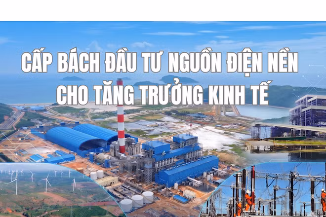 Cấp bách đầu tư nguồn điện nền cho tăng trưởng kinh tế