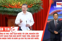 [Video] Thời sự 24h ngày 1/10/2026: Tổng Bí thư, Chủ tịch nước Tô Lâm: Nghiên cứu Quyết sách phải giải quyết thực tiễn, đóng góp cho nhận thức và đem lại giá trị cho đất nước.