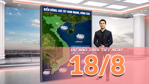 [Video] Dự báo thời tiết ngày 18/8/2026: Mưa lớn diện rộng kéo dài nhiều ngày tại Bắc Bộ và Trung Bộ