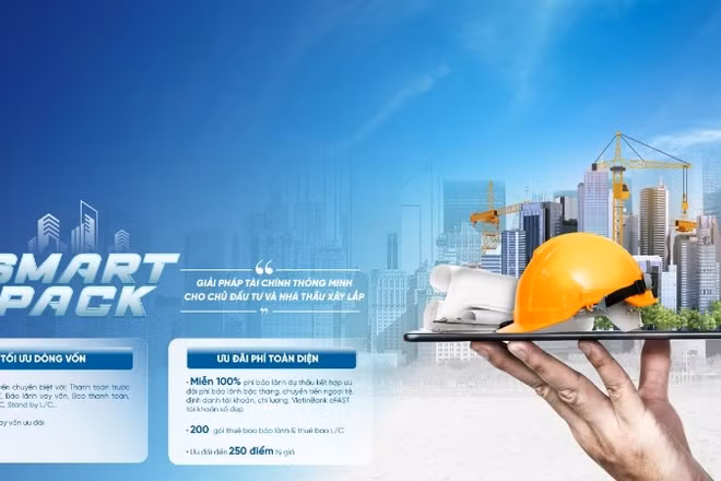 Smart Pack - gói giải pháp tài chính thiết kế riêng cho chủ đầu tư và nhà thầu xây lắp.