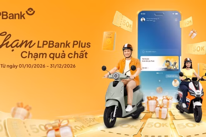Chương trình khuyến mại “Chạm LPBank Plus-Chạm quà chất”.