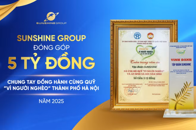 Sunshine Group nhận Bằng khen là một trong những doanh nghiệp tiêu biểu trong công tác giảm nghèo và an sinh xã hội thành phố Hà Nội năm 2025.