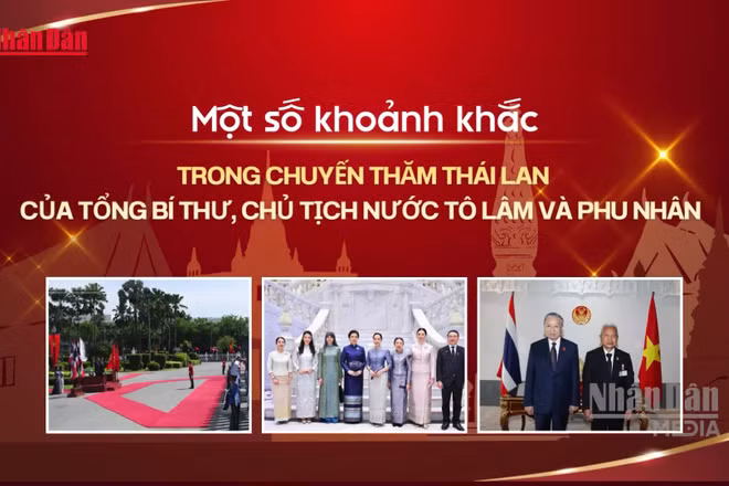 [Video] Một số khoảnh khắc trong chuyến thăm Thái lan của Tổng Bí thư, Chủ tịch nước Tô Lâm và Phu nhân